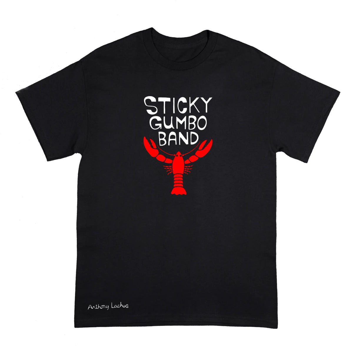 A black short-sleeve t-shirt with a graphic on the chest that reads 'STICKY GUMBO BAND' in white text above a red lobster illustration. A small white script signature 'Anthony Lachus' is printed near the bottom left hem.