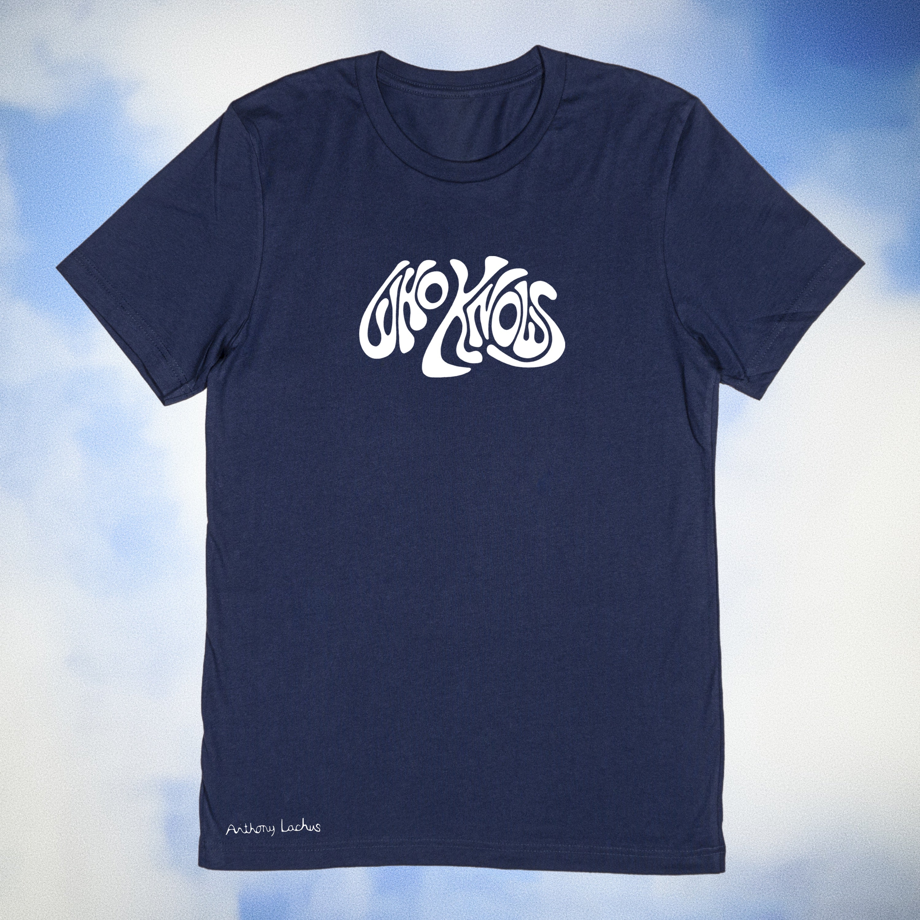 Who Knows T-Shirt